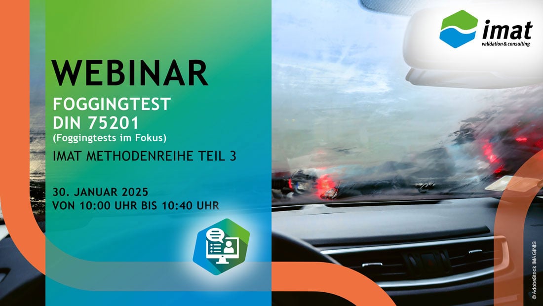 IMA-Webinar_Webinar_010_Foggingtests_im_Fokus_DIN-75201_250125_mit_copyright_AdobeStock_©_Imaginis_1100x620px_241210 (1)